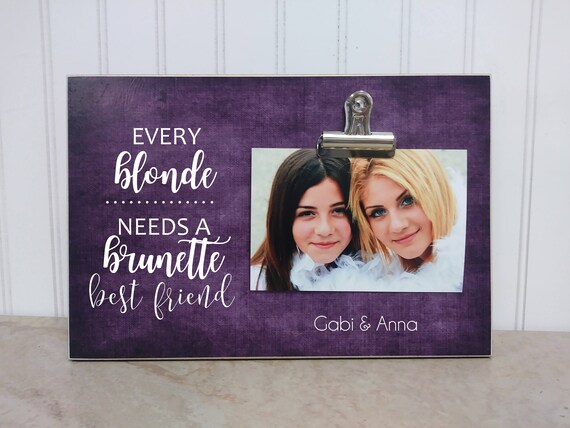 every blonde needs a brunette best friend gifts