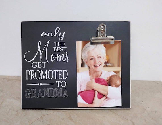 Personalized Picture Frame GIFT for Mothers Day The Best Moms Get Promoted to Grandma Grandma Grandmother