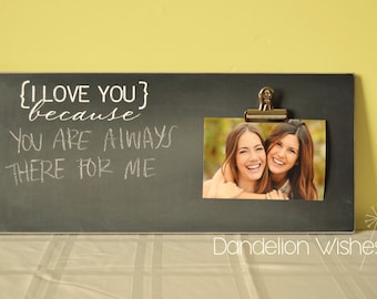 Wedding Anniversary Gift Photo Frame {I LOVE YOU BECAUSE...} Chalkboard Picture Frame, Valentine's Day Gift, Christmas Gift For Her