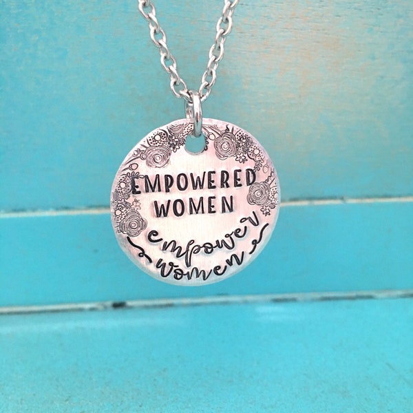 Empowered Women Empower Women Hand Stamped Pendant Necklace, Christmas Gift Women Empowerment Jewelry, Feminist Necklace, Inspirational