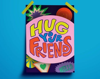 Cheerful Art Print | Positive Vibes | Optimistic Wall Art | Positive Inspiration | Friendship and Love | Hug Your Friends