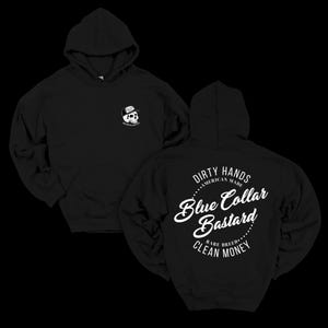 May include: Black hooded sweatshirt with a white skull graphic on the front and a white circle graphic on the back that says "Dirty Hands American Made Blue Collar Bastard Rare Breed Clean Money".