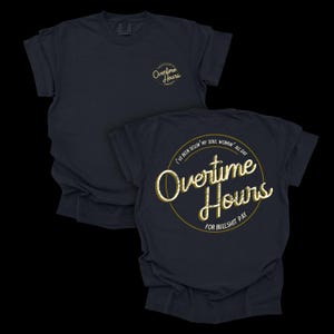 Overtime Hours Tee