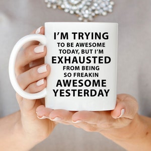 Custom Coffee Mug, Inspirational Her, Mugs with Sayings, Design Your Own, Mug Rack, Personalized Gift, Funny Mug