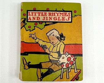 1907 "Little Rhymes and Jingles" Sunbeam Book, Illustrated