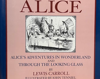 Book 1993 The Annotated Alice, ALicie's Adventures in Wonderland and Through The Looking Glass by Lewis Carroll, Illustrated by John Tenniel