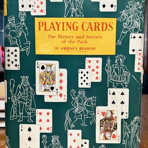 Libro de tapa dura, 1931 "Baraja de cartas" La historia y los secretos de la baraja, W. Gurney Benham,, publicado por Spring Books London