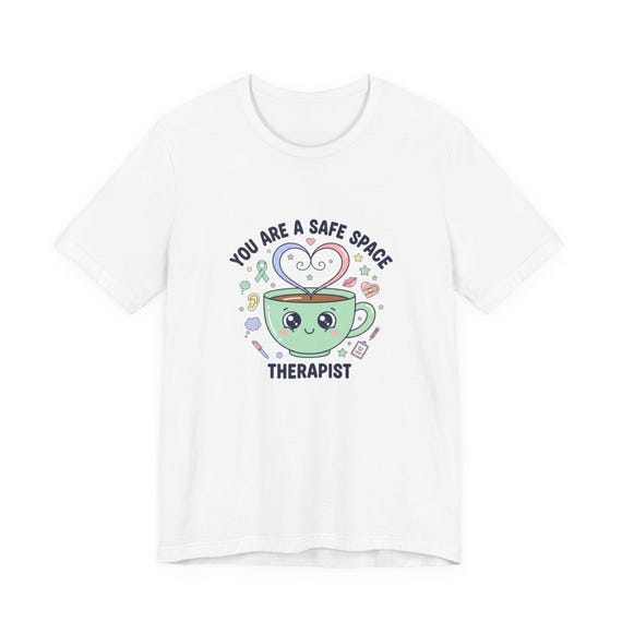 Therapist Tee | Pastel Safe Space Teacup Affirmation Shirt