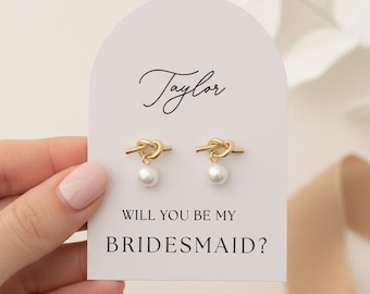 Bridesmaid Pearl Knot Earrings  |  Personalized Bridesmaid Card  |  Bridesmaid Gift |  Bridesmaid Proposal  | Bridesmaid Box Accessories
