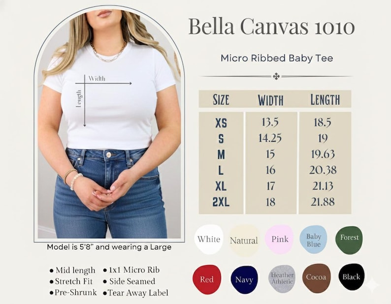 May include: A white Bella Canvas 1010 micro ribbed baby tee with a size chart showing width and length measurements in inches for sizes XS to 2XL. The graphic includes color swatches for white, natural, pink, baby blue, forest, red, navy, heather athletic, cocoa, and black.