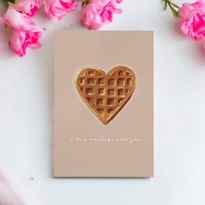 Waffle Heart | Valentine's Day Card | "i love mornings with you"