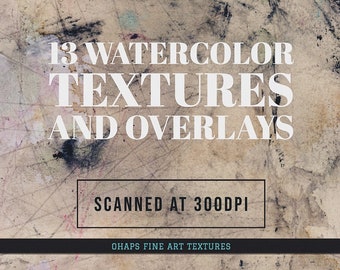 Watercolor Textures and Overlays Set for Fine Art Photography and Design Projects - 13 Scanned 300DPI Images for Portraits, Landscapes