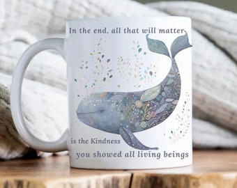 Kindness boho whale mug 11oz, whale mug, boho mug, kindness mug, boho cup, whale cup, ocean cup, ocean mug, boho gift, kindness gift, boho