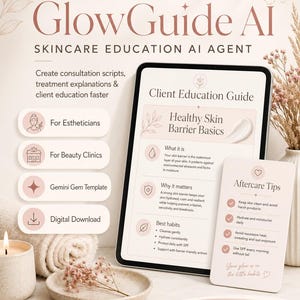 May include: A digital skincare education guide titled "GlowGuide AI" with the text "Healthy Skin Barrier Basics." The image includes a tablet, a card with aftercare tips, a candle, and decorative elements. The guide is for estheticians and beauty clinics.