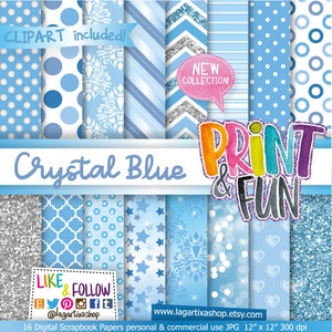 May include: A set of 16 digital scrapbook papers in shades of blue and silver. The papers feature various patterns, including polka dots, stars, hearts, and geometric designs. The papers are 12 inches by 12 inches and 300 dpi. The text "Crystal Blue" and "Print & Fun" is included in the image.