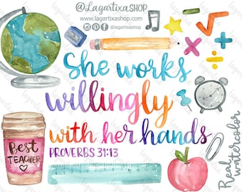 Teacher Sublimation Proverbs 31:13 She Works willingly with her hands Digital Image watercolor lettering school elements christian quotes