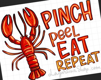 Crawfish Lobster Design Pinch Peel eat repeat Summer time Sublimation Digital Art for PNG hand drawn art design for t-shirts prints Sea Food