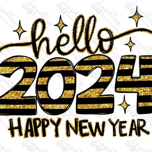 Hello 2024 Happy New Year Design Sublimation DTF Digital File PNG Gold Glitter Party T-shirt Tumblers Mugs Hand Drawn Doodles For Hoodies