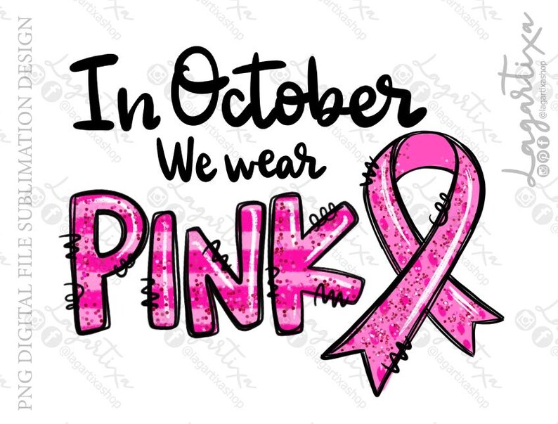 October is PINK Breast Cancer Awareness Design | Digital File PNG | We ...