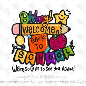 Oh Hey! Welcome Back to School | Positive quotes | Elementary Spanish Teacher, Classroom Decoration, Clipart PNG, For Sublimation hand drawn