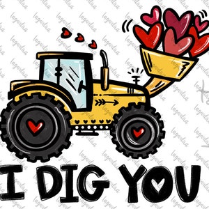 Sublimazione di San Valentino Ti scavo amore per il trattore | Design di t-shirt da ragazzo con cuori Immagine PNG Love Farm disegno doodle disegnato a mano File digitale |