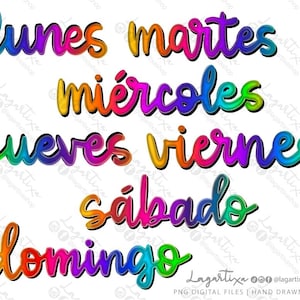 Może przedstawiać: Tęczowy tekst pisany po hiszpańsku, przedstawiający dni tygodnia: lunes, martes, miércoles, jueves, viernes, sábado, domingo.