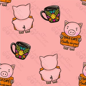 May include: A seamless pattern featuring pink pigs with black eyes and snouts. Some pigs are holding a sign that reads "SOLO CAFÉ ¡Suelta ese pan!" in Spanish. Other pigs are facing away from the viewer. The background is a light pink colour. There are also black mugs with floral designs.