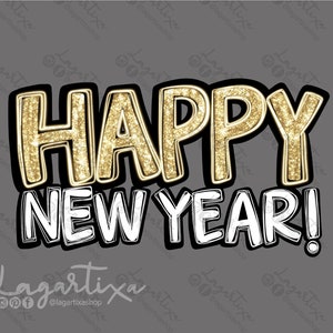 Happy New Year Design Sublimation DTF Digital File PNG Gold Glitter Party T-shirt transfers Tumblers Mugs Hand Drawn Doodles For Hoodies
