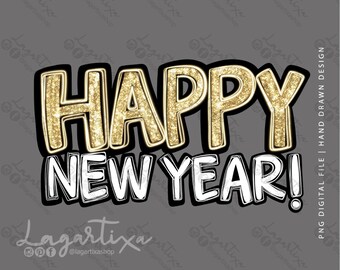 Happy New Year Design Sublimation DTF Digital File PNG Gold Glitter Party T-shirt transfers Tumblers Mugs Hand Drawn Doodles For Hoodies