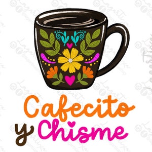 L'heure du café et des potins entre amis | Café floral mexicain Design Sublimation Images DTF Fichiers numériques PNG Doodles dessinés à la main Fiesta Cinco Mayo