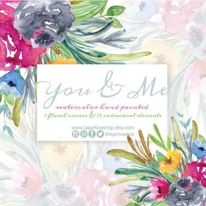 May include: Watercolour illustration of a floral bouquet with pink, blue, and yellow flowers. The text "You & Me" is written in a cursive font with the words "watercolor hand painted" and "1 floral corner & 15 individual elements" below. The text "www.lagartixashop.etsy.com" and "@lagartixashop" are also included.