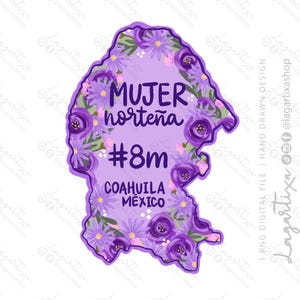 Dia de la Mujer 8M Flores Mapa de Coahuila, PNG México: Celebrando la Fuerza, Resiliencia y Unidad en el Día Internacional de la Mujer