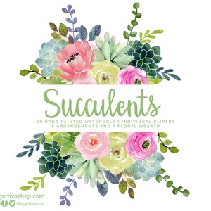 May include: Watercolor clipart featuring succulents and flowers in shades of pink, green, and yellow. The image includes 20 individual clipart elements, 5 arrangements, and 1 floral wreath. The text "Succulents" is written in green cursive lettering.