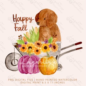 Puede incluir: Una pintura de acuarela de un perro sentado en una carretilla llena de girasoles, maíz y calabazas. El texto "Happy Fall" está escrito en letras marrones sobre la carretilla.