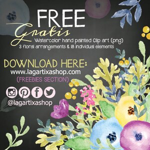 May include: Free watercolor clip art featuring 3 floral arrangements and 18 individual elements. The image shows a bouquet of flowers in shades of blue, yellow, pink, and purple against a black chalkboard background. The text "FREE Gratis" is written in white chalk on the chalkboard. The text "Watercolor hand painted Clip art (png)" is written in white chalk on the chalkboard. The text "3 floral arrangements & 18 individual elements" is written in white chalk on the chalkboard. The text "DOWNLOAD HERE: www.lagartixashop.com (FREEBIES SECTION)" is written in white chalk on the chalkboard. The text "@lagartixashop" is written in white chalk on the chalkboard. Social media icons for Instagram, Pinterest, Facebook, and Twitter are included.