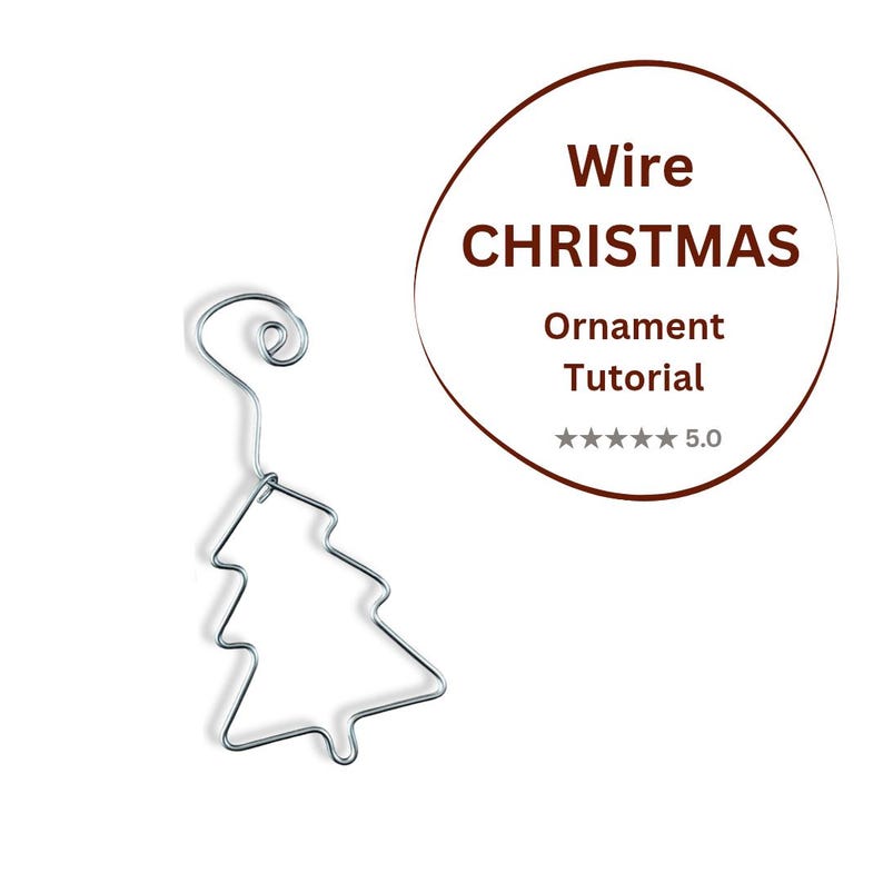 K&ouml;nnte beinhalten: Ein silberfarbener Metalldraht, der zu einem Weihnachtsbaumschmuck mit einem spiralf&ouml;rmigen Haken an der Oberseite geformt ist. Daneben befindet sich eine kreisf&ouml;rmige Grafik mit dem Text Wire CHRISTMAS Ornament Tutorial und f&uuml;nf grauen Sternen mit der Zahl 5.0.