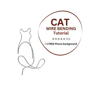 Wire Cat Tutorial PDF, Step-by-Step Wire Bending Guide, Instant Download + FREE Phone Wallpaper