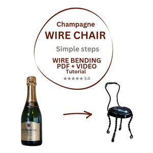 Tutorial para hacer una silla de alambre con forma de champán, silla en miniatura hecha con una jaula de champán, PDF de arte con alambre reciclado, proyecto fácil para doblar alambre, manualidades sin residuos.