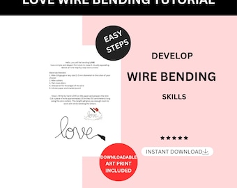 Love Wire Craft Tutorial Only Digital Download, DIY Easy Wire Bending Course, Printable Template