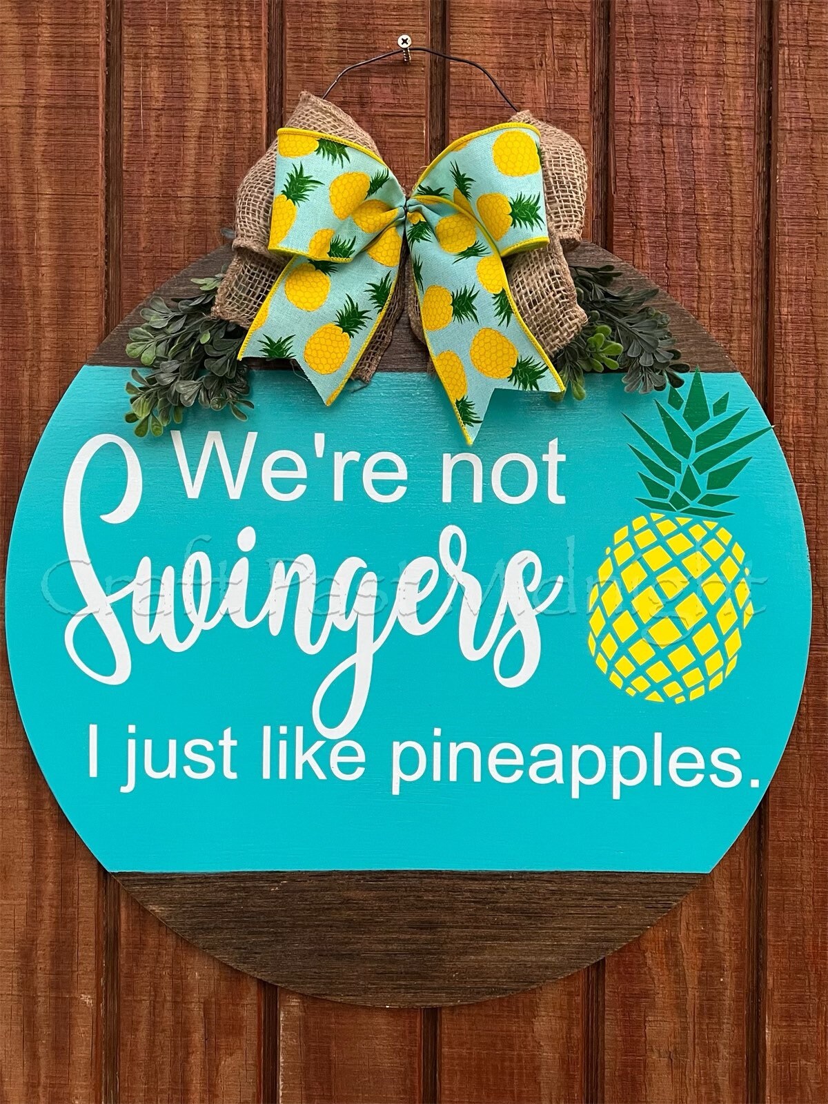 Were Not Swingers Funny Swinger Door Hanger Pineapple pic