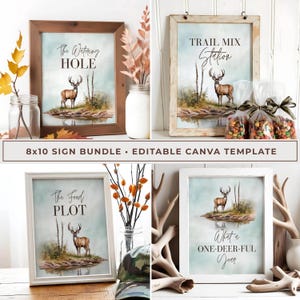 May include: A bundle of four framed signs with deer-themed artwork. The signs include text such as "The Watering Hole," "Trail Mix Station," "The Food Plot," and "What a ONE-DEER-FUL Year." The signs are 8x10 inches and are part of an editable Canva template.