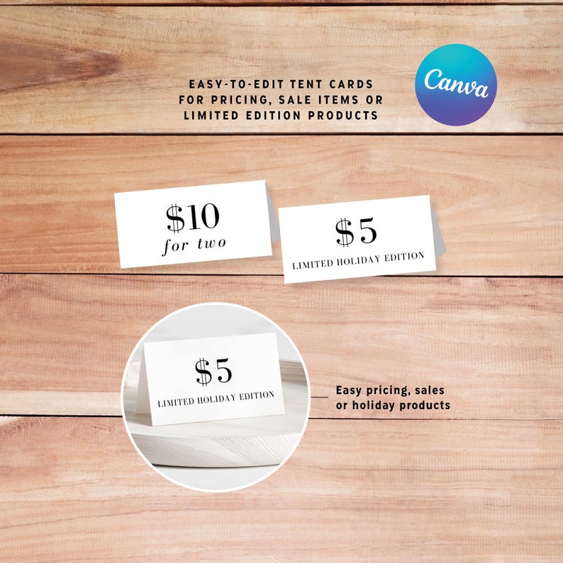 May include: White tent cards with pricing information on a wooden background. The cards display prices of $10 for two and $5, with text that reads "Limited Holiday Edition." The Canva logo is visible.