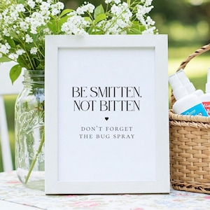 Be Smitten, Not Bitten sign, bug spray available, outdoor wedding, bridal shower, modern, minimalist, download, non-editable, 5x7 and 8x10