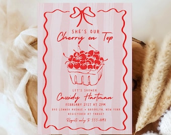 May include: A pink and red invitation with a cherry illustration and the text "She's our Cherry on Top". The invitation is for a baby shower for Cassidy Hartman on February 21st at 2pm. The address is 893 Lennox Avenue, Brooklyn, New York. The invitation also includes the text "Registered at Target" and "Regrets only to 555-0098".