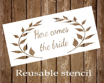 Wedding Stencil, Stencil, Bride Stencil, Here Comes the Bride, Reusable Stencil, Painting Stencil, Craft Stencil, Stencil