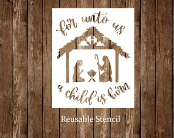 For Unto us a Child is Born Christmas Stencil, Nativity Stencil