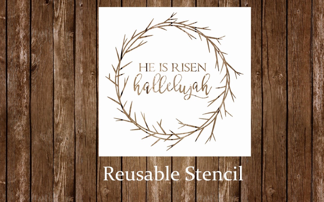 Hallelujah He is Risen Stencil, Easter Stencil, Spring Stencil ...