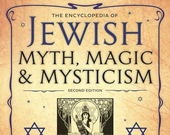 Encyclopedia of Jewish Myth Magic & Mysticism Book Kabbalah Qabalah magic magick witch craft witchcraft spells rites rituals wicca Hebrew