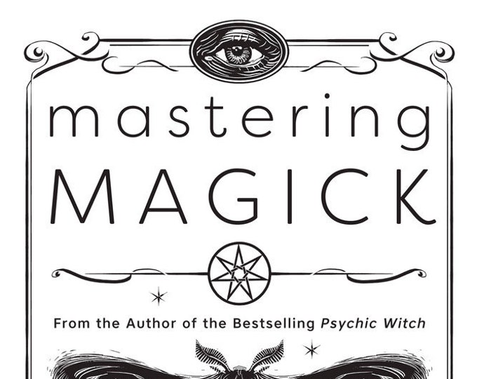 Mastering Magic Book Course in Spellcasting for the Psychic Witch Magic ...