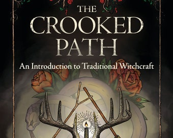 The Crooked Path Book An Introduction To Traditional Witchcraft witch craft wicca wiccan pagan witchy wiccan folklore tools rituals rites